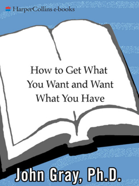 Cover image for book How to Get What You Want and Want What You Have