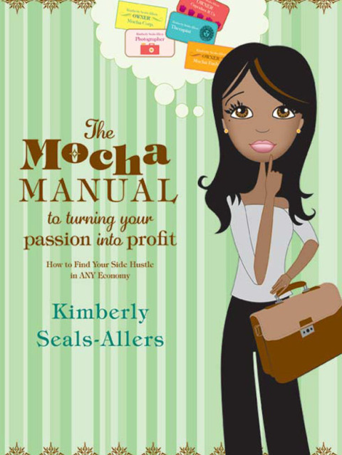 Cover image for book The Mocha Manual to Turning Your Passion into Profit