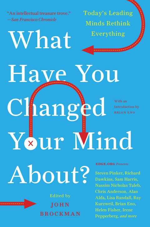 Cover image for book What Have You Changed Your Mind About?