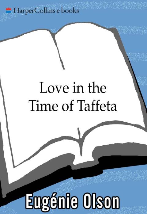 Cover image for book Love in the Time of Taffeta