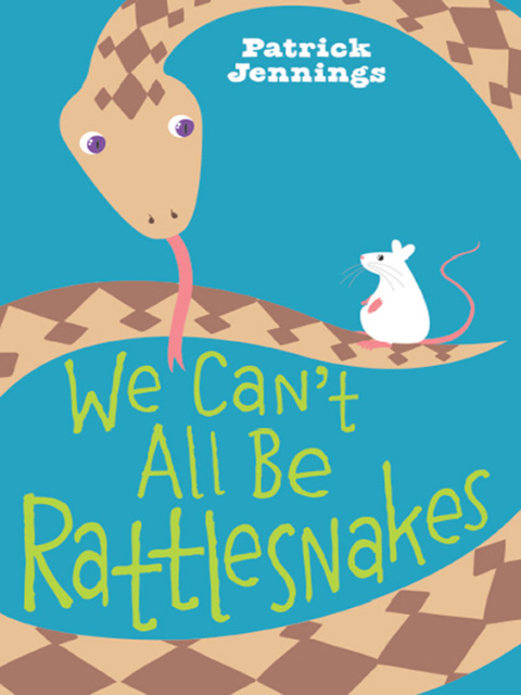 Cover image for book We Can't All Be Rattlesnakes