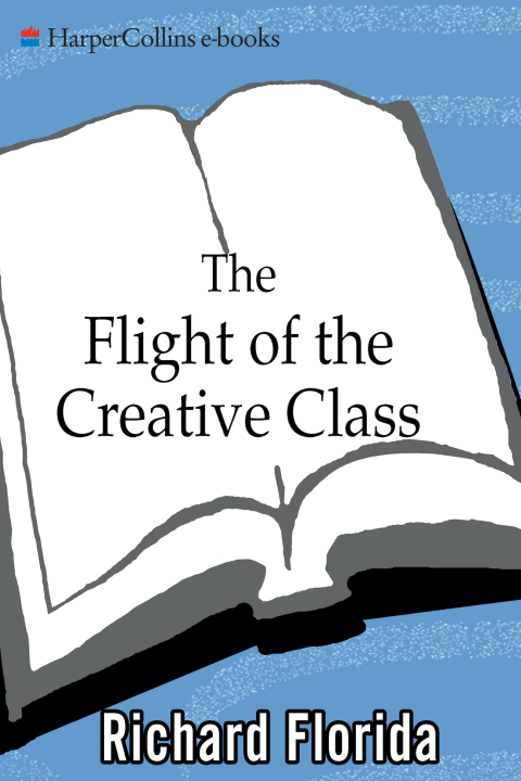 Cover image for book The Flight of the Creative Class