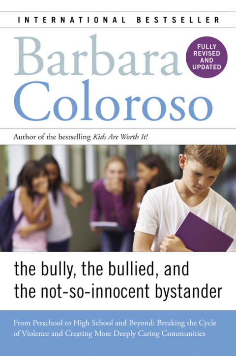 Cover image for book The Bully, the Bullied, and the Bystander