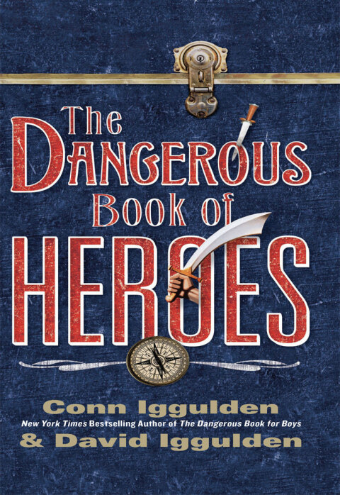 Cover image for book The Dangerous Book of Heroes