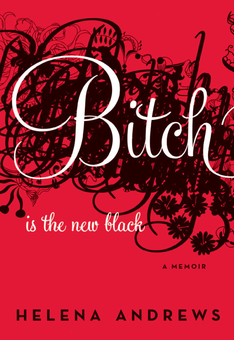 Cover image for book Bitch Is the New Black