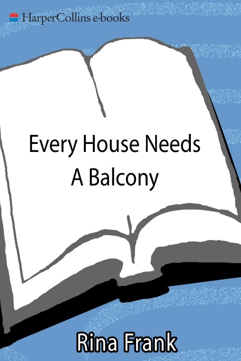 Cover image for book Every House Needs a Balcony