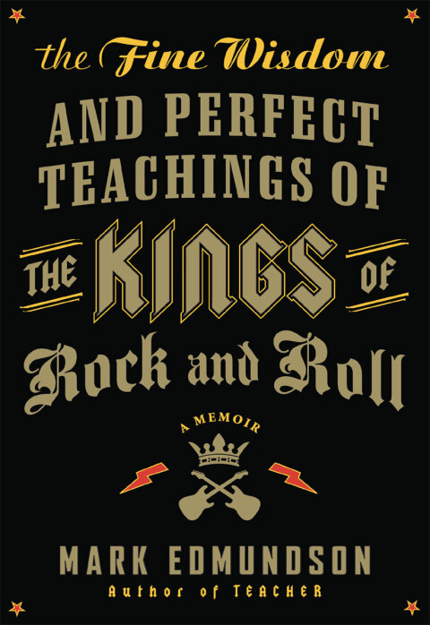 Cover image for book The Fine Wisdom and Perfect Teachings of the Kings of Rock and Roll
