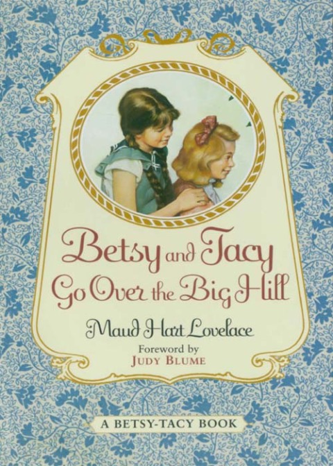 Cover image for book Betsy and Tacy Go Over the Big Hill