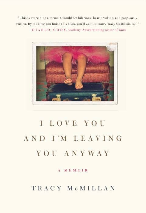 Cover image for book I Love You And I'm Leaving You Anyway