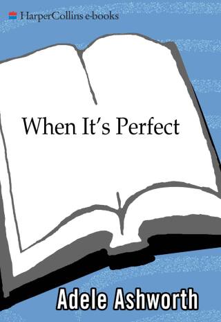 When It's Perfect