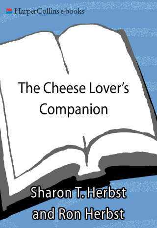 The Cheese Lover's Companion