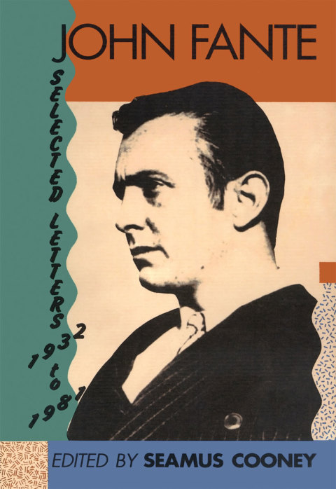 Cover image for book John Fante Selected Letters  1932-1981