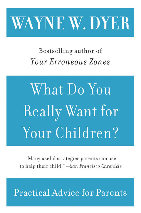 Cover image for book What Do You Really Want for Your Children?
