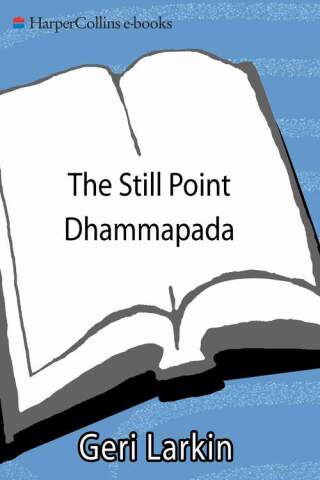 The Still Point Dhammapada