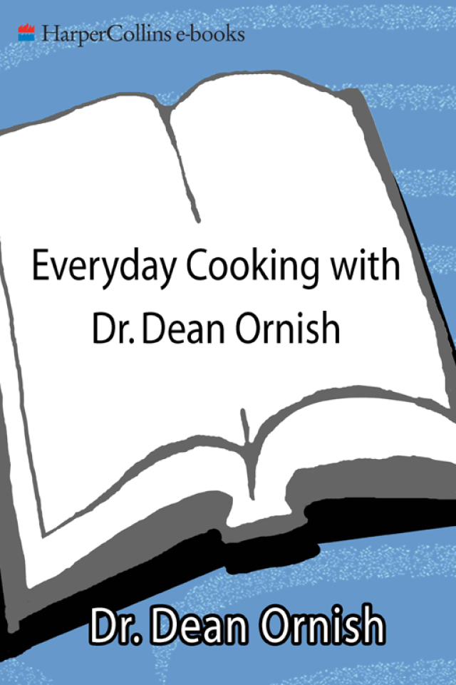 Everyday Cooking with Dr. Dean Ornish