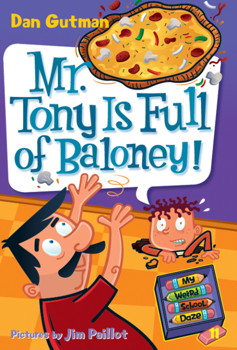 Cover image for book My Weird School Daze #11: Mr. Tony Is Full of Baloney!