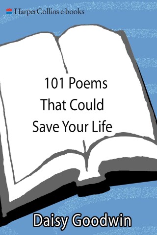 101 Poems That Could Save Your Life