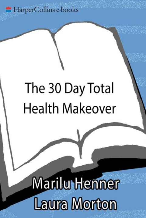 Cover image for book The 30 Day Total Health Makeover