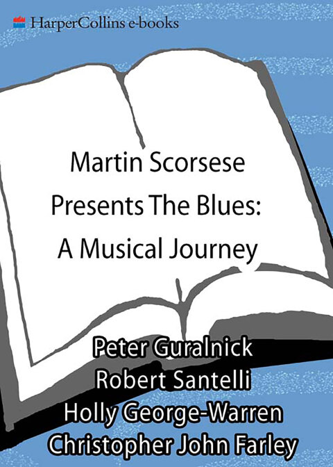Martin Scorsese Presents The Blues 