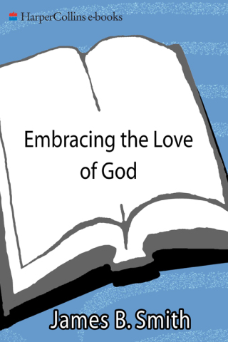Embracing the Love of God