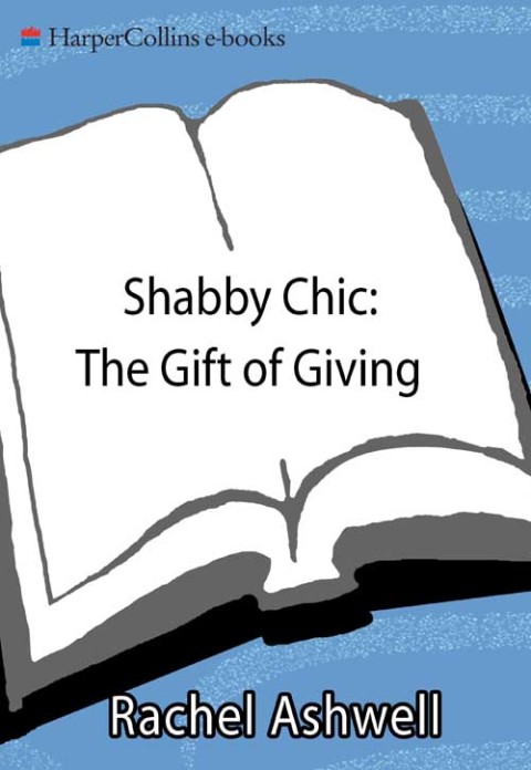 Cover image for book Shabby Chic: The Gift of Giving