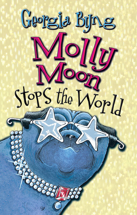 Cover image for book Molly Moon Stops the World