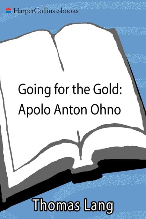Cover image for book Going for the Gold: Apolo Anton Ohno