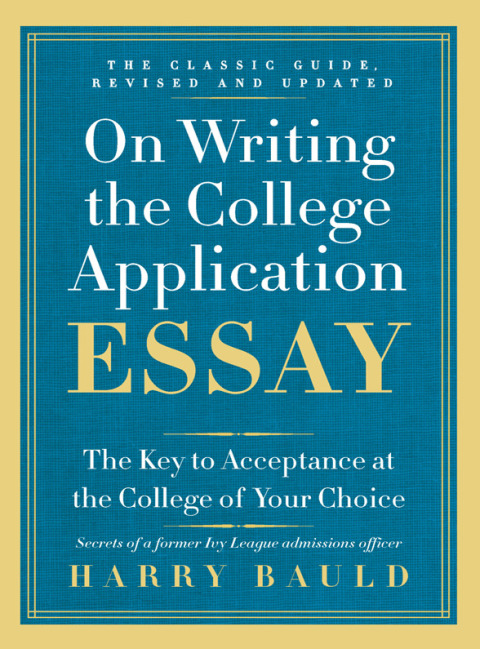 Cover image for book On Writing the College Application Essay, 25th Anniversary Edition