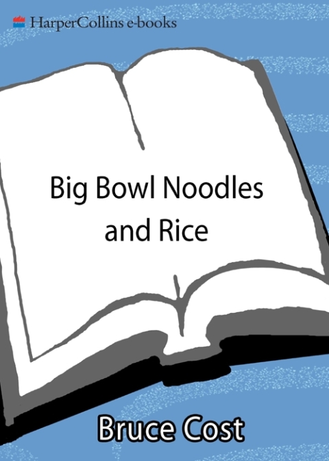Big Bowl Noodles and Rice 