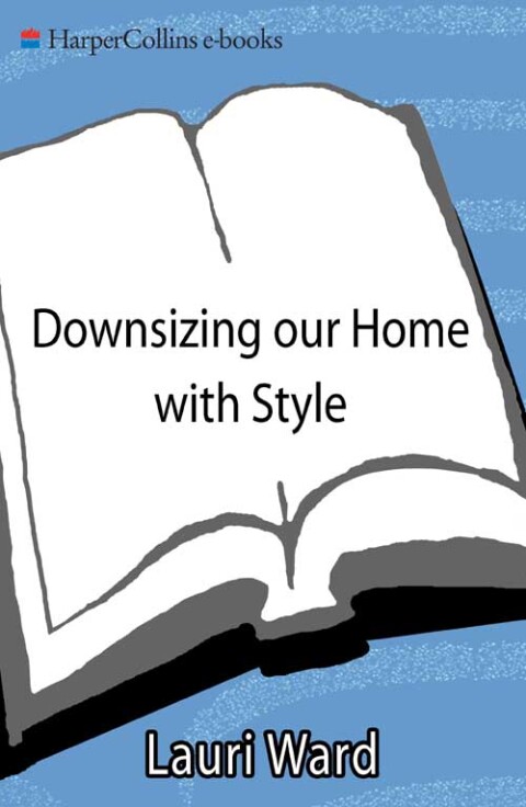 Cover image for book Downsizing Your Home with Style