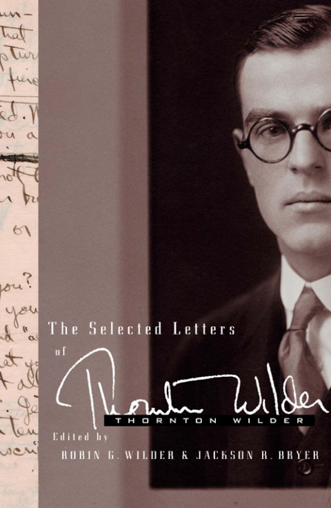 Cover image for book The Selected Letters of Thornton Wilder