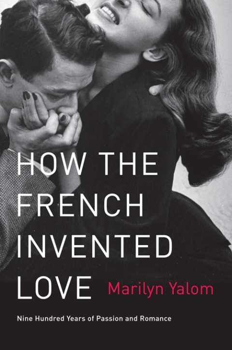 Cover image for book How the French Invented Love