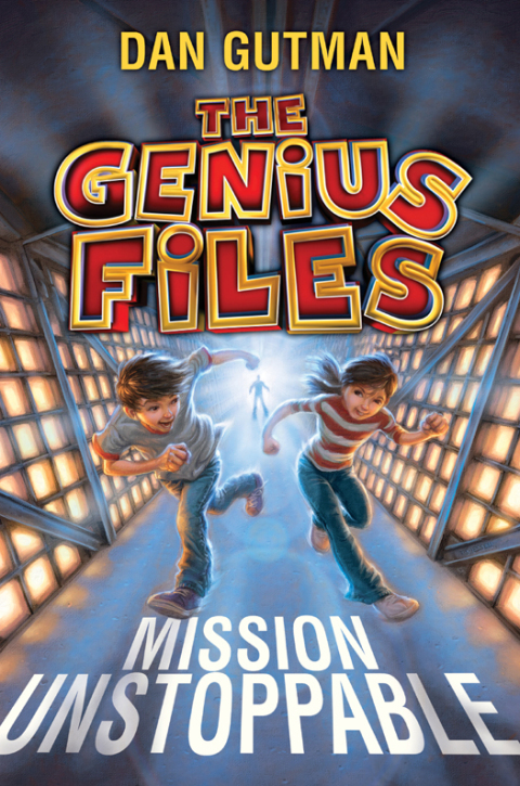 Cover image for book The Genius Files: Mission Unstoppable