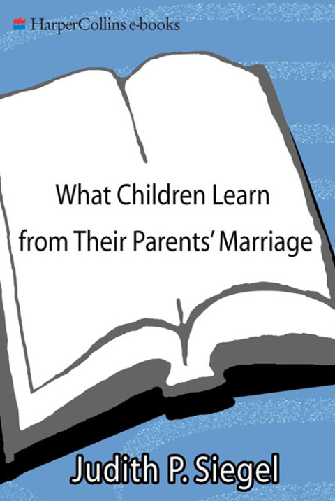 Cover image for book What Children Learn from Their Parents' Marriage