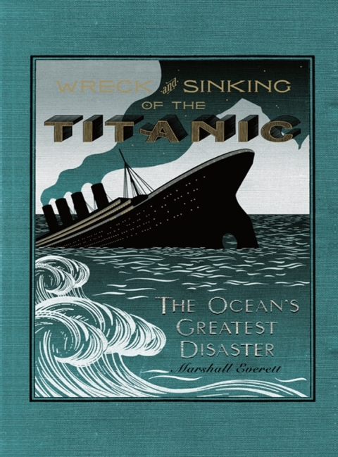 Cover image for book The Wreck and Sinking of the Titanic