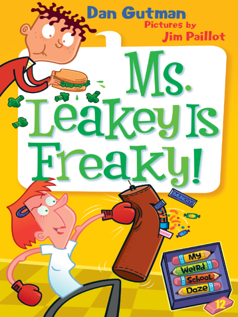 Cover image for book My Weird School Daze #12: Ms. Leakey Is Freaky!