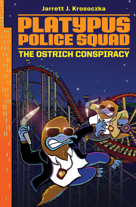 Cover image for book Platypus Police Squad: The Ostrich Conspiracy