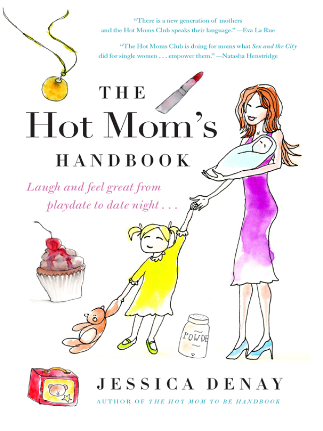 The Hot Mom's Handbook