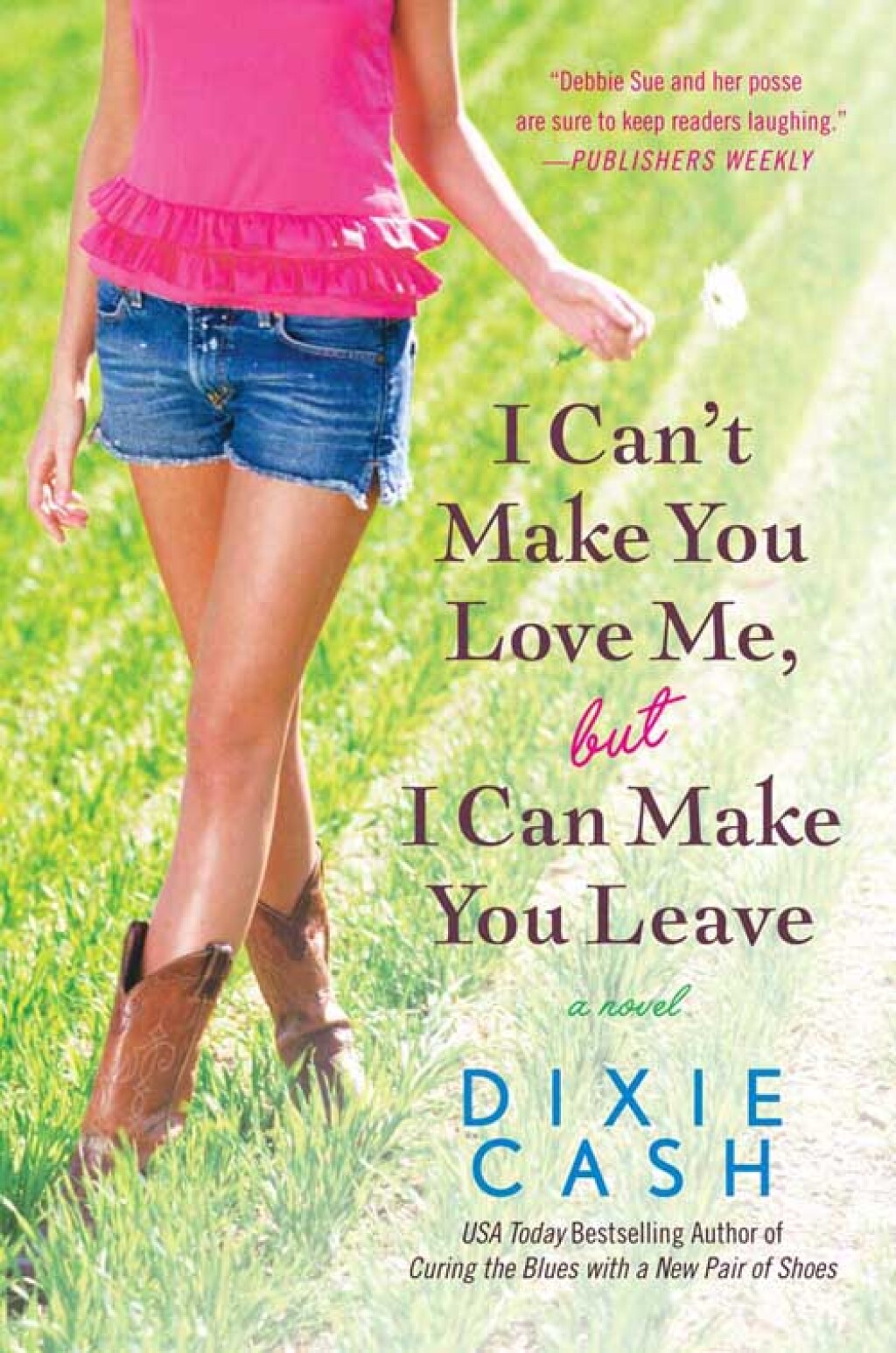 Reflowable I Can't Make You Love Me, but I Can Make You Leave; $15.53