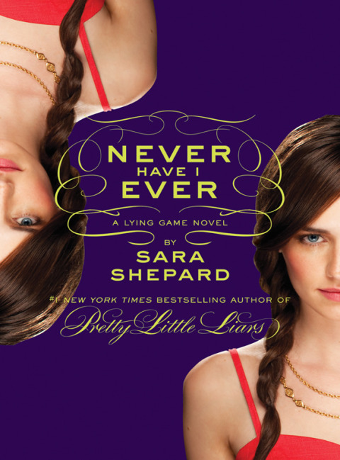 Cover image for book The Lying Game #2: Never Have I Ever