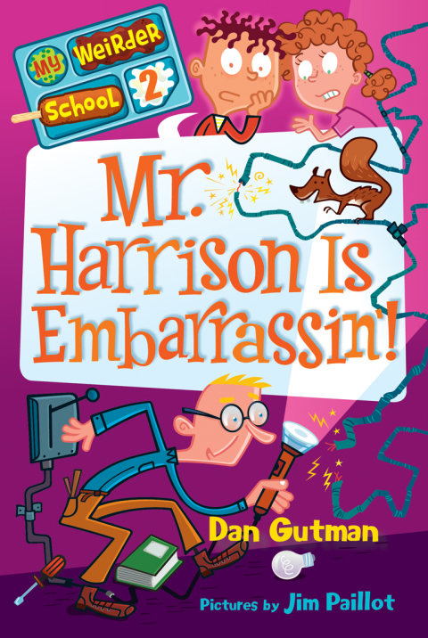 Cover image for book My Weirder School #2: Mr. Harrison Is Embarrassin'
