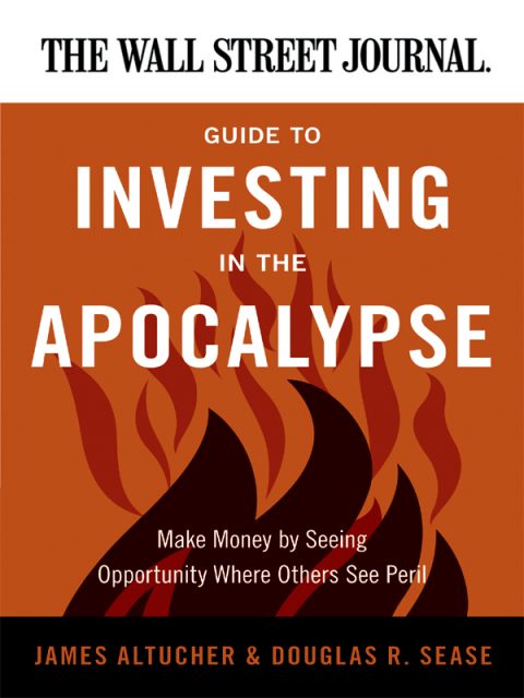 Cover image for book The Wall Street Journal Guide to Investing in the Apocalypse