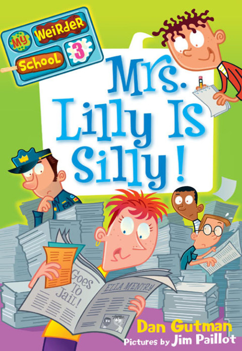 Cover image for book My Weirder School #3: Mrs. Lilly Is Silly!
