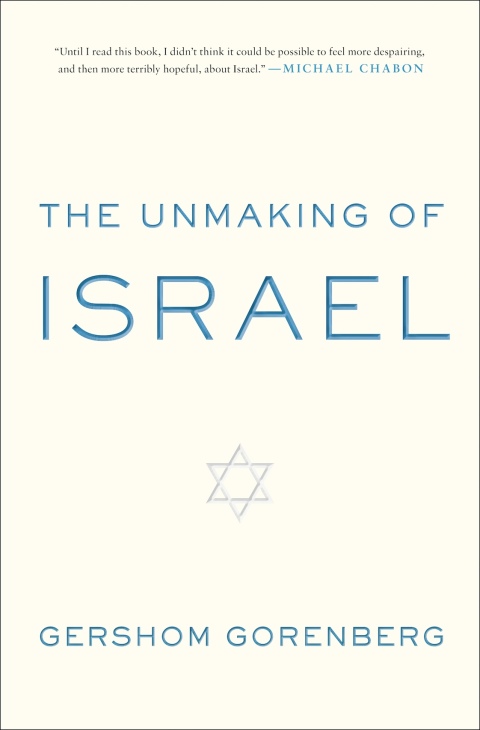 Cover image for book The Unmaking of Israel
