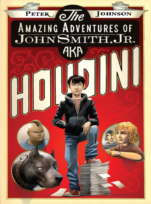 Cover image for book The Amazing Adventures of John Smith, Jr. AKA Houdini