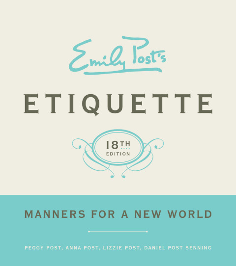 Emily Post's Etiquette 