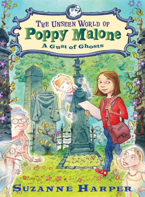 Cover image for book The Unseen World of Poppy Malone #2: A Gust of Ghosts
