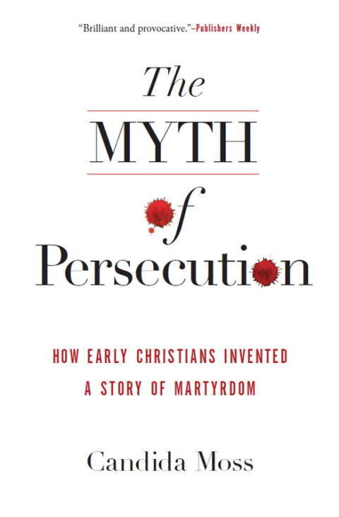 Cover image for book The Myth of Persecution