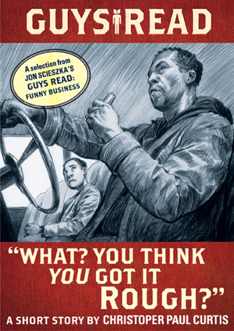 Cover image for book Guys Read: "What? You Think You Got It Rough?"