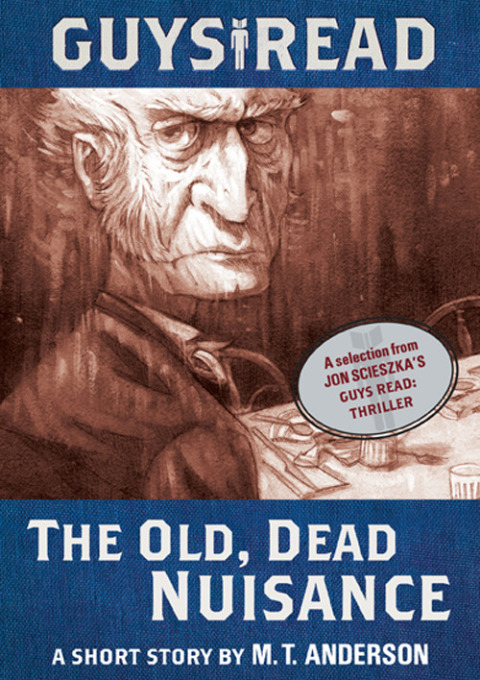 Cover image for book Guys Read: The Old, Dead Nuisance